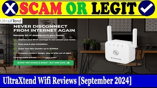 UltraXtend Wifi Reviews (Sep 2024) - Is This An Original Product? Find Out! | Scam Inspecter