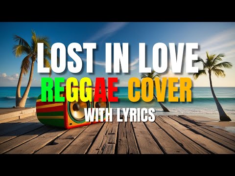 Lost In Love - Reggae Version | Air Supply | Sweetnotes Vocal | DJ Judaz