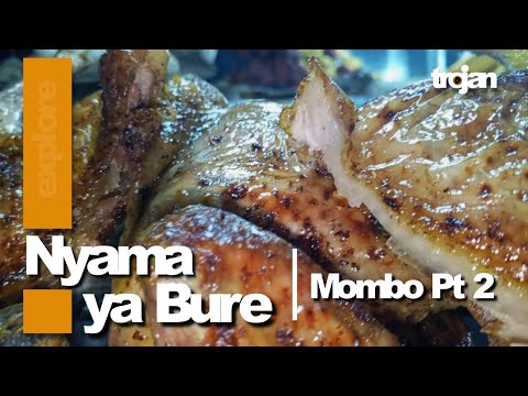 #EXPLOREWITHTROJAN : UKIFIKA MOMBO, TANGA HIKI NDICHO UTAKACHOKUTANA NACHO / FREE MEAT