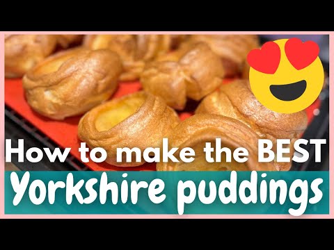 HOW TO MAKE THE BEST YORKSHIRE PUDDINGS!