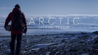 ARCTIC | Official Trailer