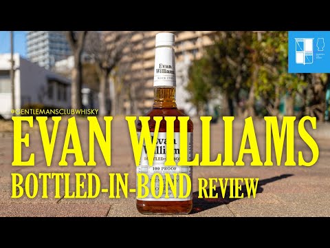 EP39B Evan Williams Bottled In Bond Whiskey Review