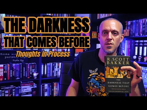 Thoughts in Process | The Darkness That Comes Before by R. Scott Bakker