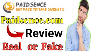 paidsence review | paidsence.com | paidsence real or fake