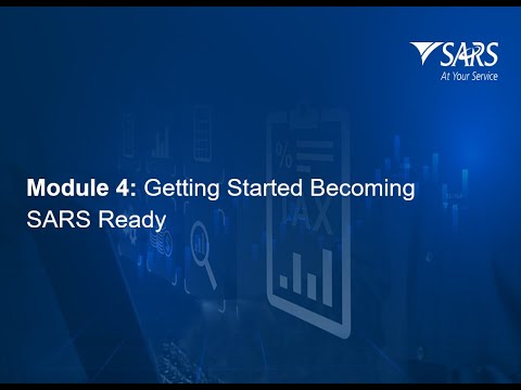 SARS Tax Practitioner Readiness Programme Module 4: Getting Started, Becoming SARS Ready - 2025