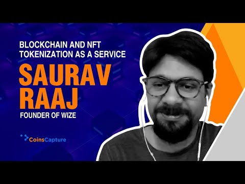 Tokenisation as a service | Saurav raaj | Founder of a wize | Blockchain | Nft | Metaverse | Web3