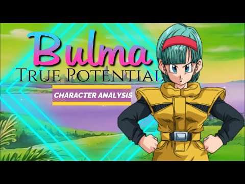 Bulma's True Potential | DBZ Lore