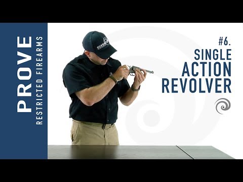 How to PROVE a Single Action Revolver (#6)