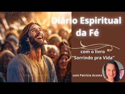 DIÁRIO ESPIRITUAL DA FÉ- Sorrindo pra vida 07/01/25   #diarioespiritual #mensagemdefé #deus