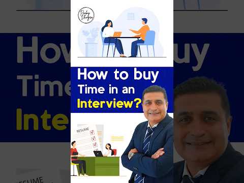 How to Buy Time in an Interview? : Expert Tips for Handling 'Think Time' Questions! | Interview Tips