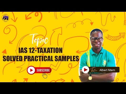 IAS 12-TAXATION (SOLVED PRACTICAL SAMPLE)