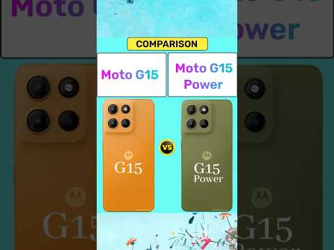 Motorola Moto G15 vs Motorola Moto G15 Power