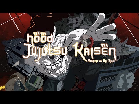 Hood Jujutsu Kaisen: Sukuna vs Big Raga the Opp Stoppa