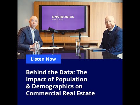 Behind the Data - The Impact of Population and Demographics on Commercial Real Estate