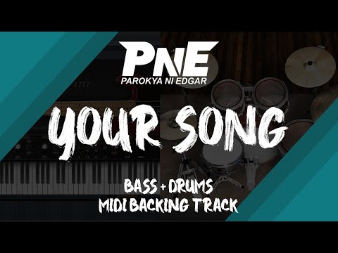 Parokya ni Edgar - Your Song | Bass + Drums MIDI Backing Track