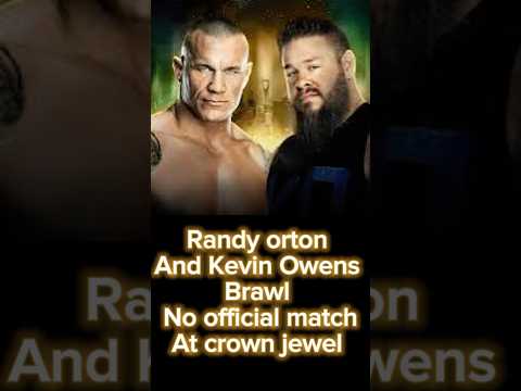 Randy Orton and Kevin Owens Crown Jewel Brawl #randyorton #kevinowens #wwecrownjewel #shorts