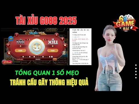 Tài Xỉu Go88 | Cách Bắt Cầu Tài Xỉu Go88 Tổng Quan 1 số Mẹo Cơ Bản Nhất 2025 - Tài Xỉu Online Go88