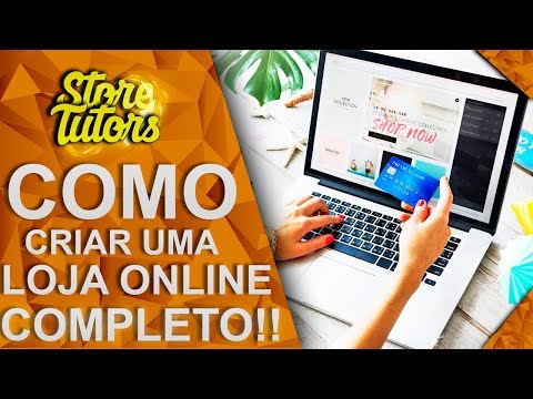 Como criar uma loja online completo ‹ 2018 ›