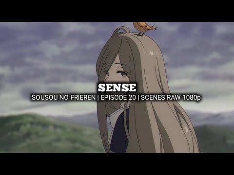 SENSE SCENES | SOUSOU NO FRIEREN | Episode 20 | Scenes RAW 1080p