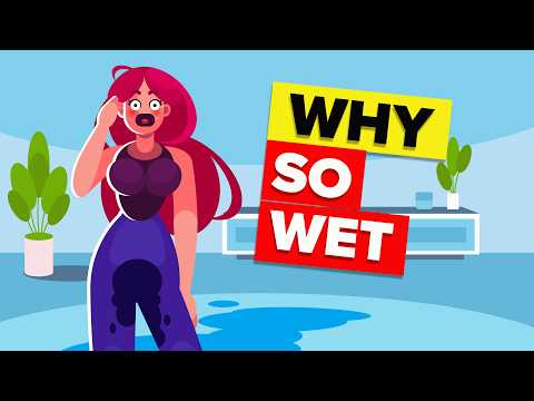 Why Do Women Get Wet