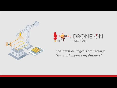 Drone On - Construction Progress Monitoring: How can I improve my Business?