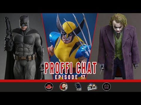 Proffi Chat Episode 17 | Hot Toys BvS Batman 2.0, JND Joker Kojun Works,