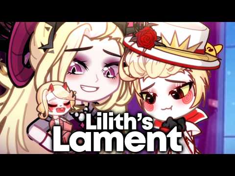 ⁠Lilith’s Lament 🍎 || Lilith Original Song || Hazbin Hotel Gacha Animation ||