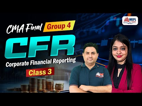 CFR - Class 3 | For CMA Final June/Dec 25 Exams | MEPL Classes