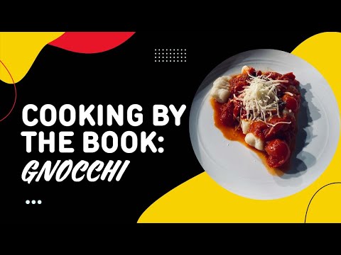 Cooking by the Book: Gnocchi