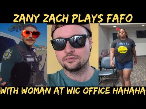 Zany Zach Finds Out The Hard Way & Gets Manhandled At WIC Office HAHAHA