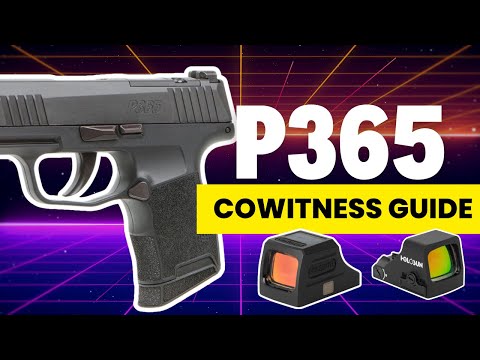 Sig P365 Red Dot Guide: Which Holosun Optics Co-Witness Best?