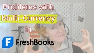 Multicurrency in FreshBooks: Problems and Solutions