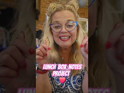 I Need Your Help! Lunch Box Notes Project ❤️