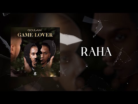 Goulam - Raha (Paroles Lyrics Video)