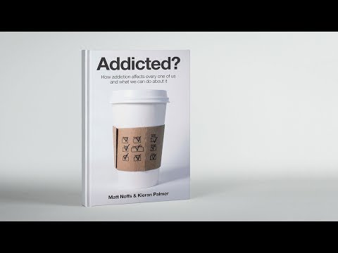 Addicted by Matt Noffs and Kieran Palmer