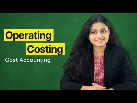 Operating Costing | One Shot | Methods of Costing | Cost Accounting | Palak Sharma