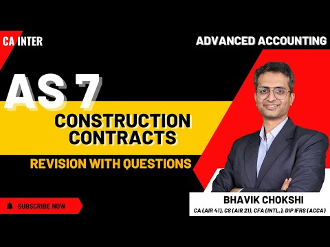 AS 7 Construction Contracts Full Revision + Questions | CA Inter Advanced Accounting