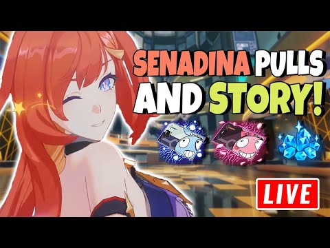 🔴 Pulling for SENADINA and Part 2 STORY | Honkai Impact 3rd