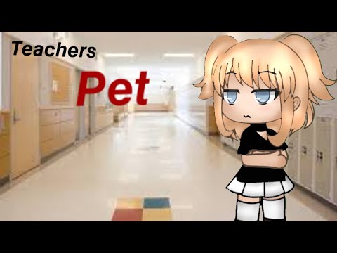 Teachers pet | gacha series