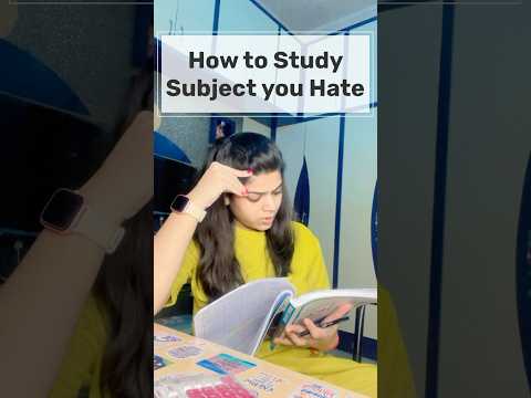 How to Study Subjects you hate 🎯#studymotivation #study #ca #cs #cma #upsc #neet #studymotivation