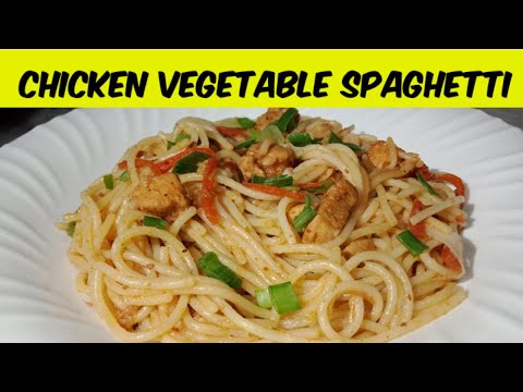 Tasty Spaghetti Recipe | Chicken Vegatable Spaghetti | How to make Spaghetti | Easy Spaghetti Recipe