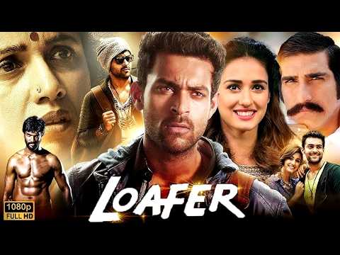 Loafer - The Hero Full Movie | Disha Patani, Varun Tej | South Blockbuster Movie