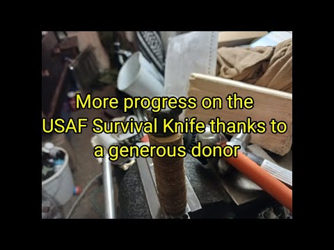 (1617) More Progress on the USAF Survival Knife thanks to an Anonymous gift