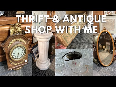 THRIFT WITH ME | Antique Home Decor Shop With Me | Creating a unique home.