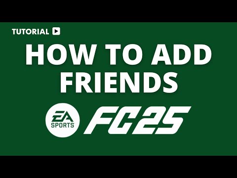 How to Add Friends in EA Sports FC 25