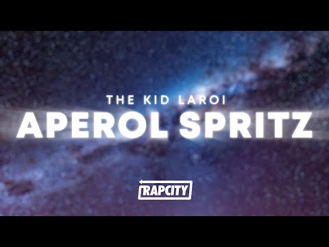 The Kid LAROI - APEROL SPRITZ (Lyrics)