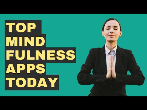 Top Apps To Unlock Mindfulness Fast