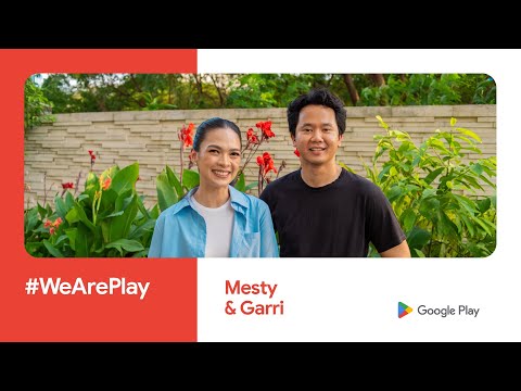 #WeArePlay: Mesty and Garri, Tentang Anak - Indonesia