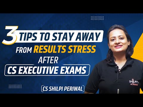 Tips to Reduce Exam Stress | Tips for CS Executive Exam | CS Executive | Shilpi's Academy