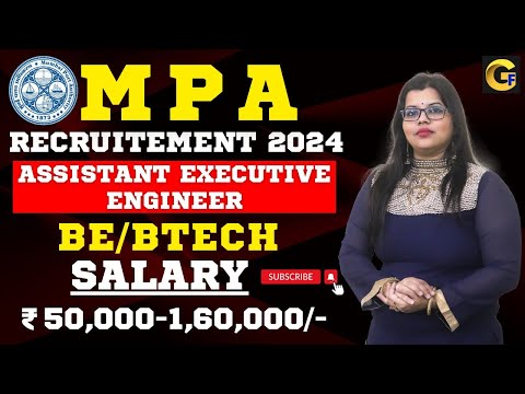 MPA RECRUITMENT 2024 || ASSISTANT EXECUTIVE ENGINEER || BE/BTECH || ₹ 50,000 -1,60,000 || FRESHERS